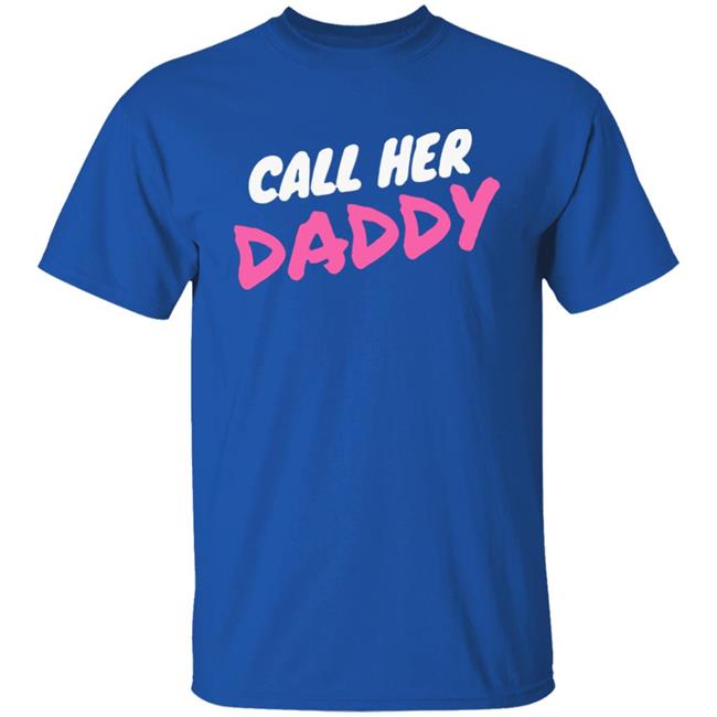 Call Her Daddy Hoodie Sweatshirt Call Her Daddy Hoodie Sweatshirt