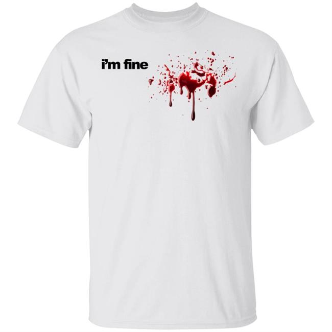 im fine t shirt white hoodie shirt