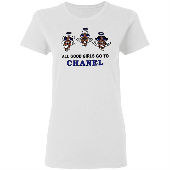 all good girls go to chanel t shirt white hoodie sweatshirt all good girls go to chanel t shirt white hoodie sweatshirt