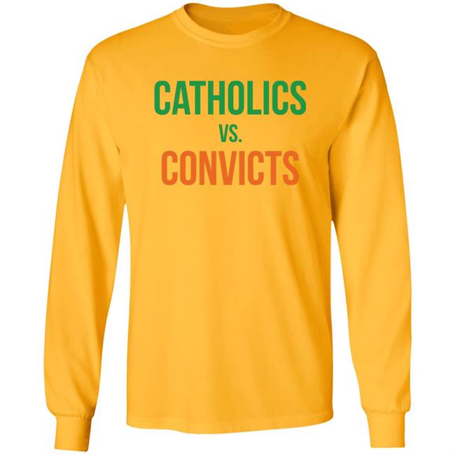 Catholics VS Convicts Shirt Catholics VS Convicts Shirt