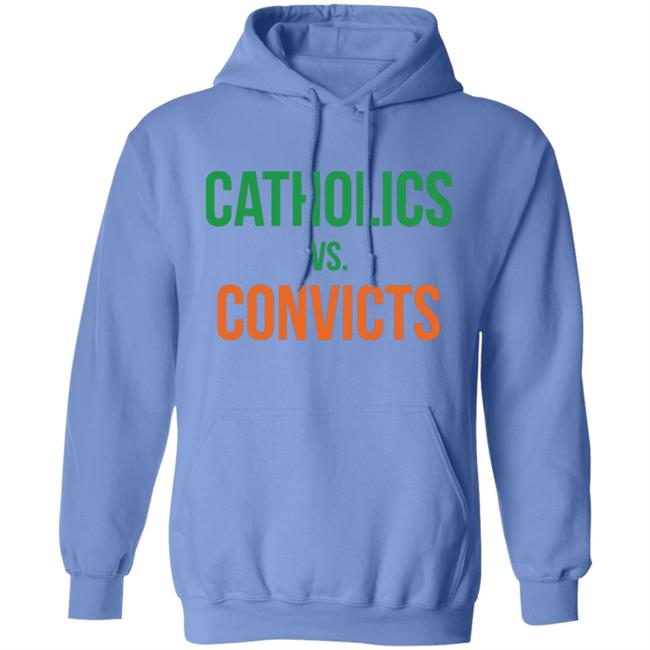Catholics VS Convicts Shirt Catholics VS Convicts Shirt