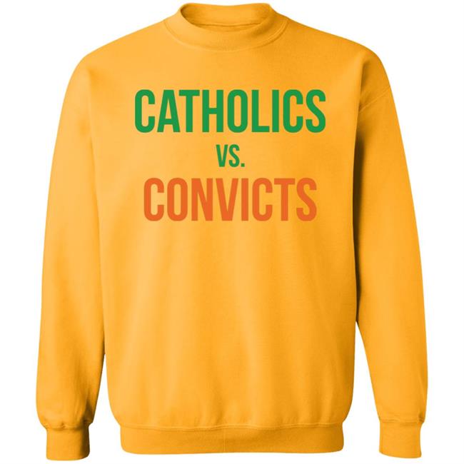 Catholics VS Convicts Shirt Catholics VS Convicts Shirt
