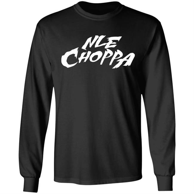 nle choppa merch shirt black hoodie t shirt nle choppa merch shirt black hoodie t shirt