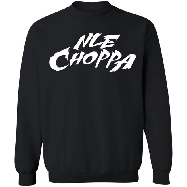 nle choppa merch shirt black hoodie t shirt nle choppa merch shirt black hoodie t shirt