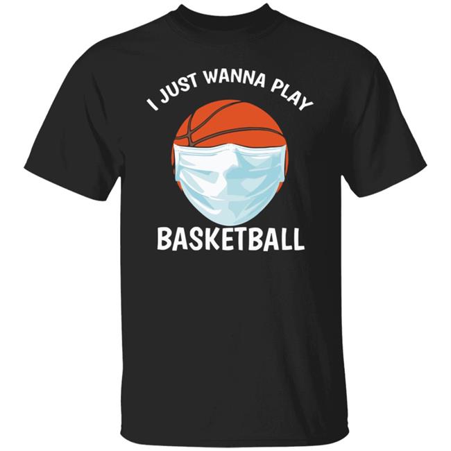 I just Wanna Play Basketball shirt black hoodie sweatshirt