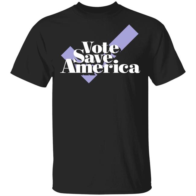 be a vote save america shirt black hoodie t shirt
