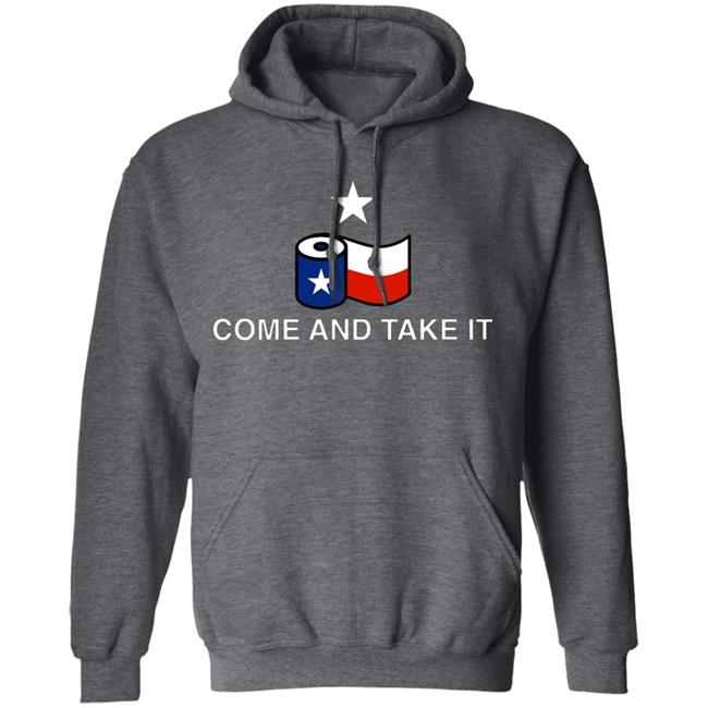 Come And Take It Toilet Paper Shirt Come And Take It Toilet Paper Shirt