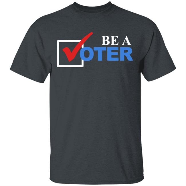 be a voter shirt black hoodie t shirt be a voter shirt black hoodie t shirt