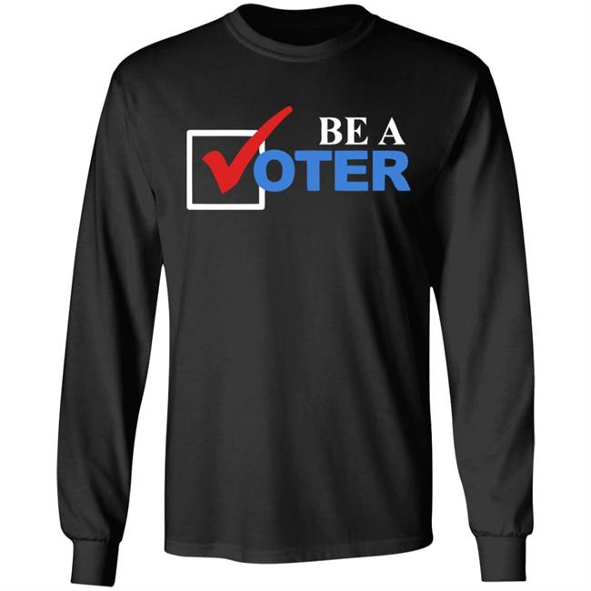 be a voter shirt black hoodie t shirt be a voter shirt black hoodie t shirt