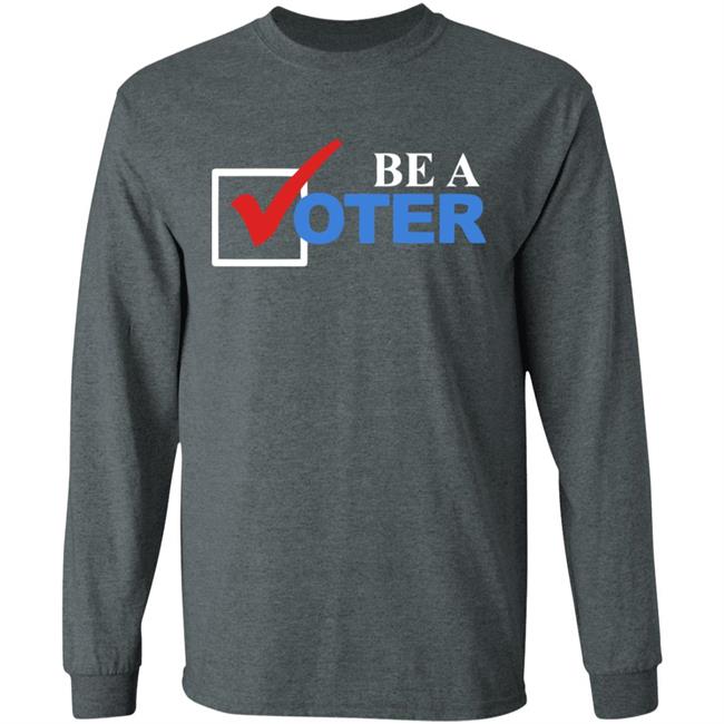 be a voter shirt black hoodie t shirt be a voter shirt black hoodie t shirt