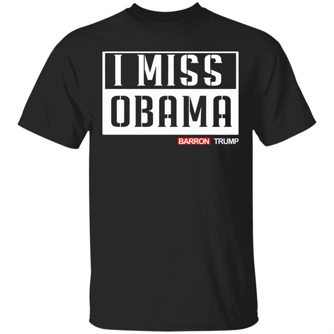 barron trump i miss obama shirt black hoodie t shirt