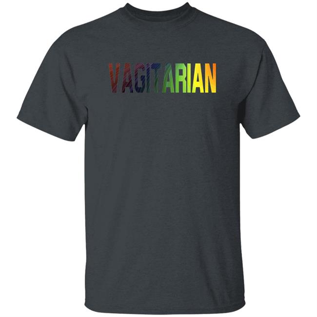 Vagitarian T Shirt Vagitarian T Shirt