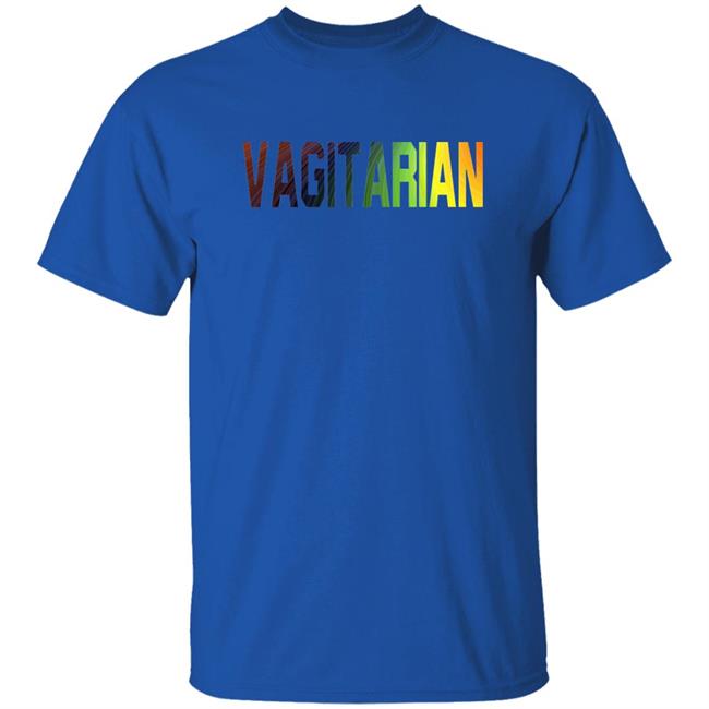 Vagitarian T Shirt Vagitarian T Shirt
