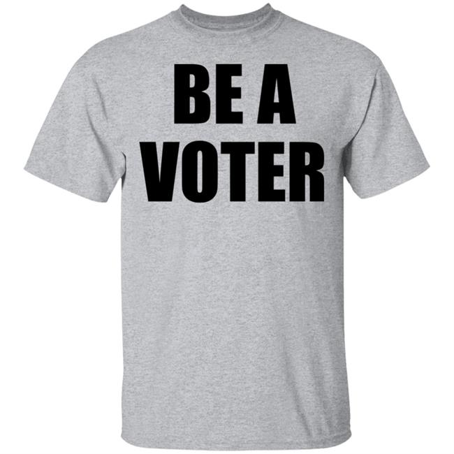 be a vote shirt White hoodie t shirt be a vote shirt White hoodie t shirt