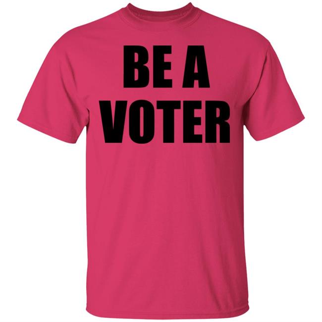 be a vote shirt White hoodie t shirt be a vote shirt White hoodie t shirt