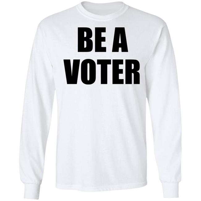 be a vote shirt White hoodie t shirt be a vote shirt White hoodie t shirt