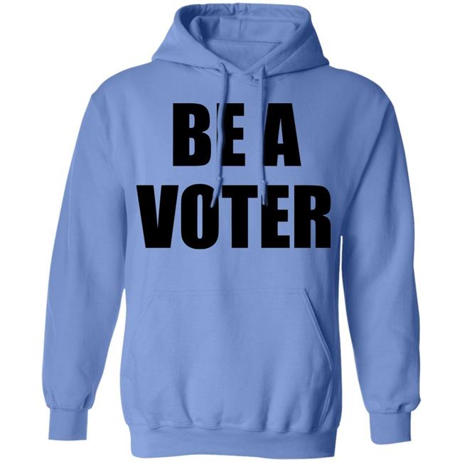 be a vote shirt White hoodie t shirt be a vote shirt White hoodie t shirt