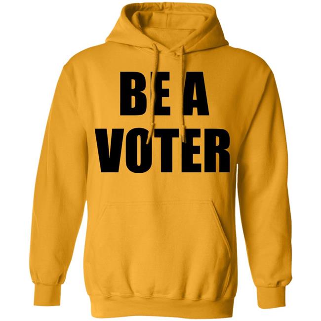 be a vote shirt White hoodie t shirt be a vote shirt White hoodie t shirt