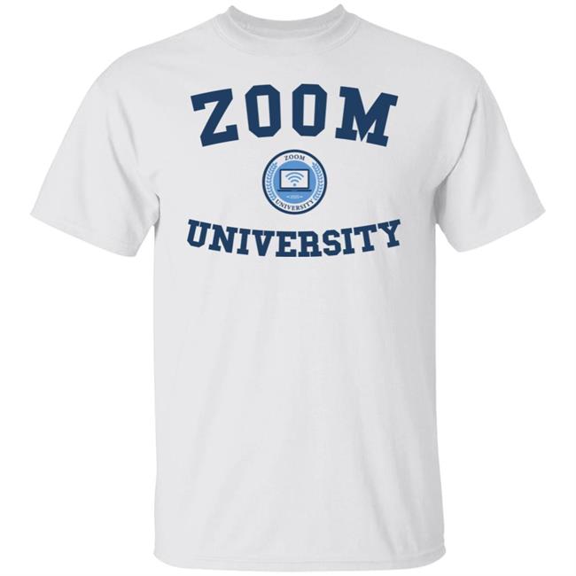 zoom university shirt White hoodie t shirt
