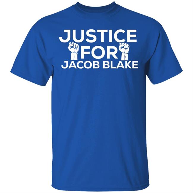 justice for jacob blake shirt black hoodie t shirt justice for jacob blake shirt black hoodie t shirt