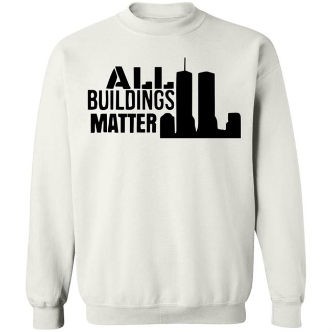 all buildings matter t shirt white hoodie sweatshirt all buildings matter t shirt white hoodie sweatshirt