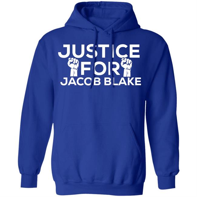 justice for jacob blake shirt black hoodie t shirt justice for jacob blake shirt black hoodie t shirt
