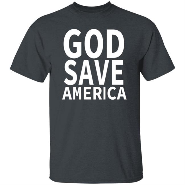god save america t shirt hoodie sweatshirt god save america t shirt hoodie sweatshirt