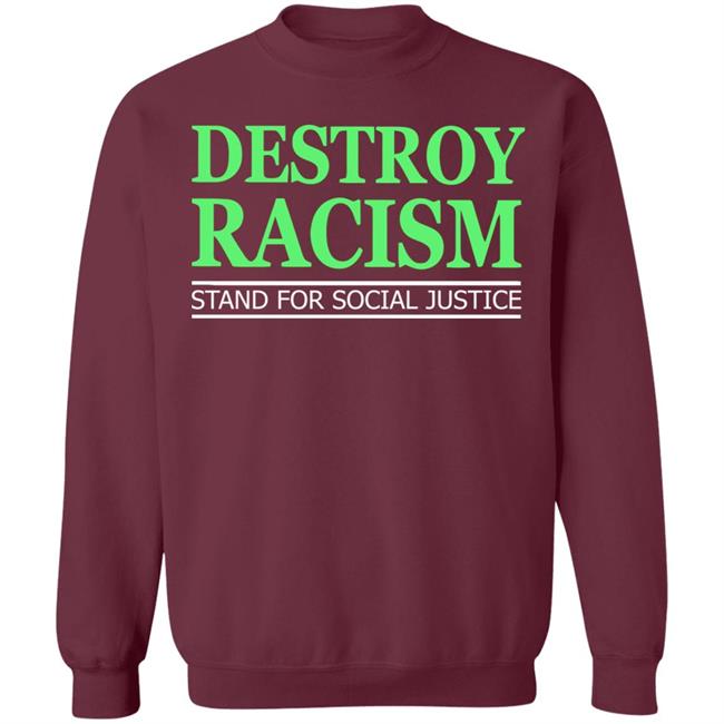destroy racism shirt black hoodie t shirt destroy racism shirt black hoodie t shirt