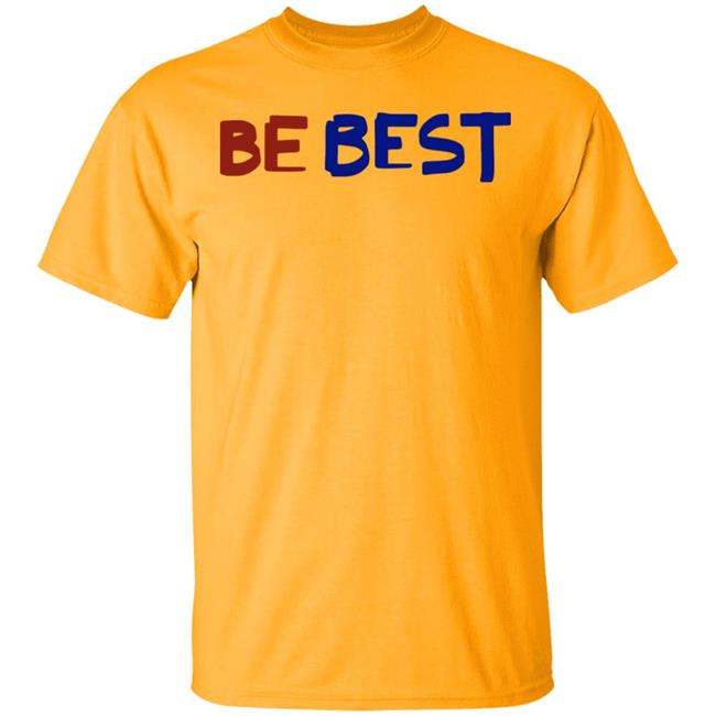 be best campaign shirt white hoodie t shirt be best campaign shirt white hoodie t shirt