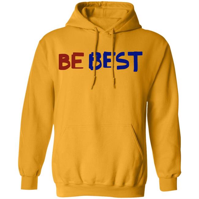 be best campaign shirt white hoodie t shirt be best campaign shirt white hoodie t shirt