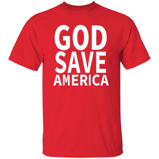 god save america t shirt hoodie sweatshirt god save america t shirt hoodie sweatshirt
