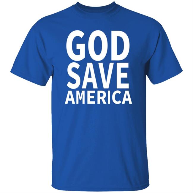 god save america t shirt hoodie sweatshirt god save america t shirt hoodie sweatshirt