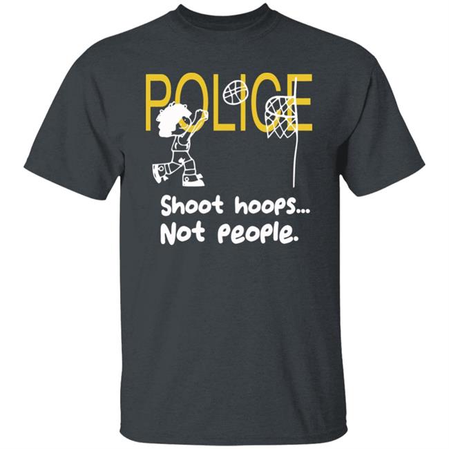 shoot hoops not people shirt black hoodie t shirt shoot hoops not people shirt black hoodie t shirt