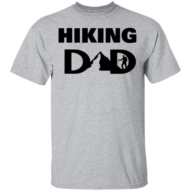 hiking dad t shirt fathers day t shirt white hoodie hiking dad t shirt fathers day t shirt white hoodie