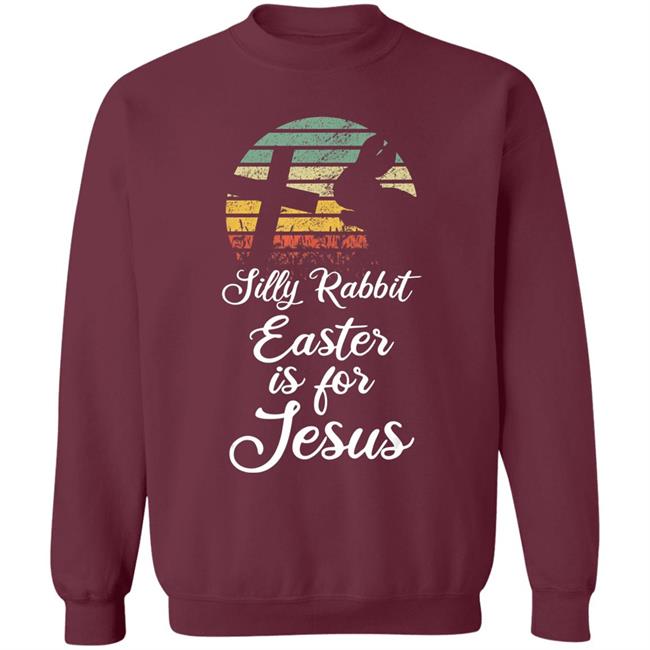 Silly rabbit easter is jesus christian religious gifts t shirt Silly rabbit easter is jesus christian religious gifts t shirt