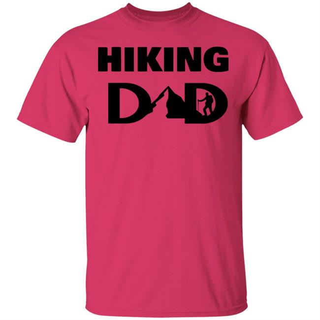 hiking dad t shirt fathers day t shirt white hoodie hiking dad t shirt fathers day t shirt white hoodie