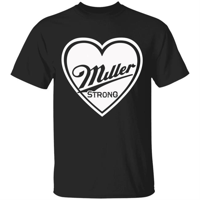Miller strong t shirt