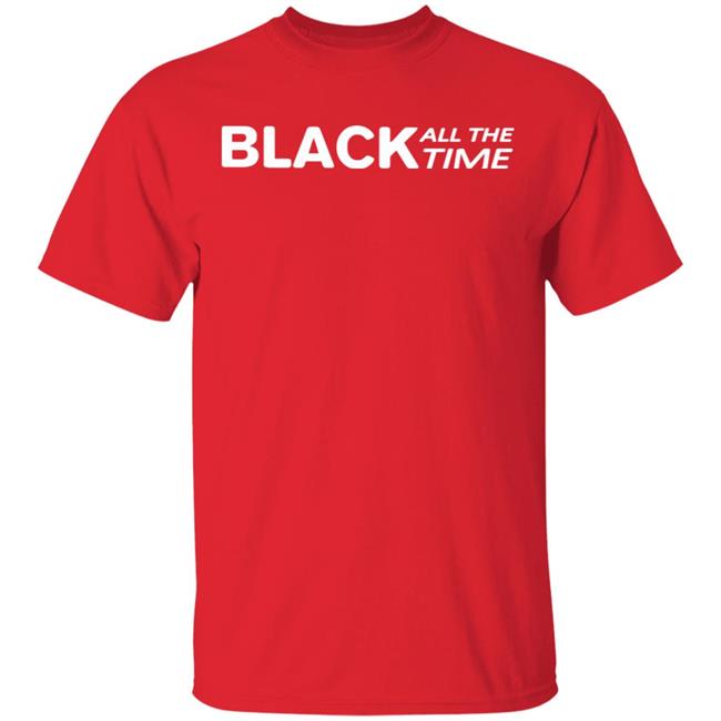 Black all time shirt black hoodie t shirt Black all time shirt black hoodie t shirt