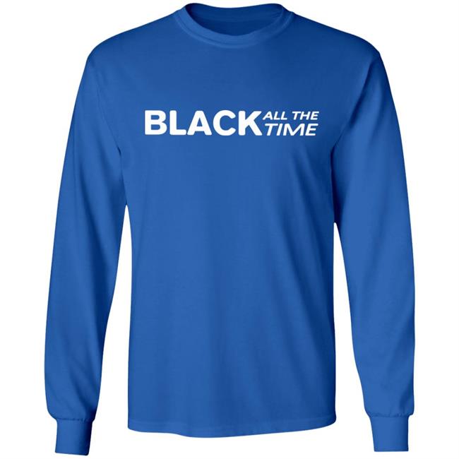 Black all time shirt black hoodie t shirt Black all time shirt black hoodie t shirt