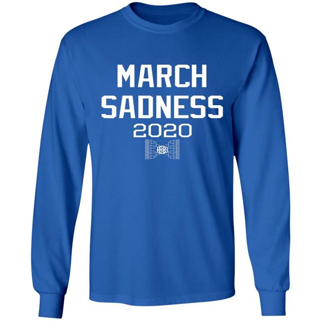 March sadness 2020 gift hoodie March sadness 2020 gift hoodie