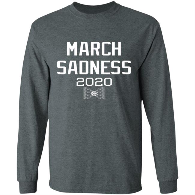 March sadness 2020 gift hoodie March sadness 2020 gift hoodie