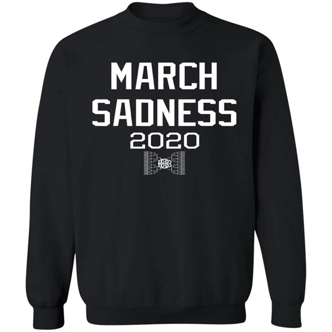 March sadness 2020 gift hoodie March sadness 2020 gift hoodie