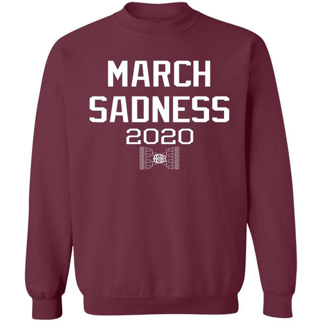 March sadness 2020 gift hoodie March sadness 2020 gift hoodie