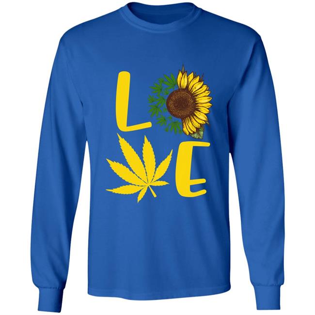 Love weed sunflower love cannabis pullover t shirt Love weed sunflower love cannabis pullover t shirt