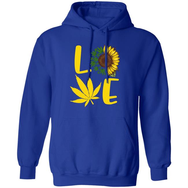 Love weed sunflower love cannabis pullover t shirt Love weed sunflower love cannabis pullover t shirt
