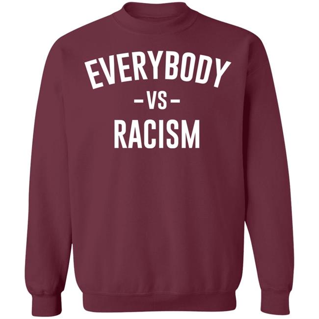everybody vs racism shirt black hoodie t shirt everybody vs racism shirt black hoodie t shirt