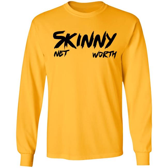Skinny Shirt Net Worth T Shirt White Hoodie Shirt Skinny Shirt Net Worth T Shirt White Hoodie Shirt