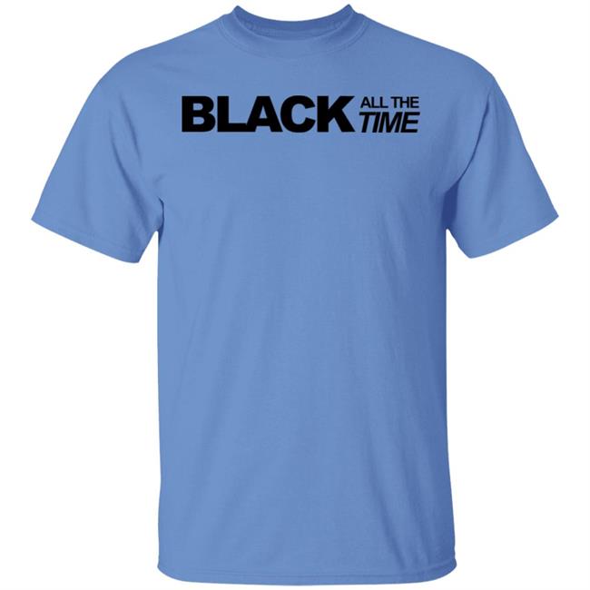 black all the time shirt white hoodie t shirt black all the time shirt white hoodie t shirt