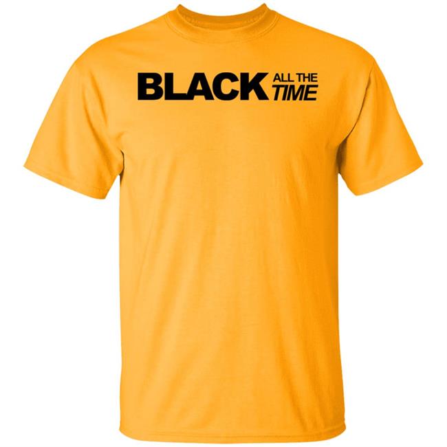 black all the time shirt white hoodie t shirt black all the time shirt white hoodie t shirt