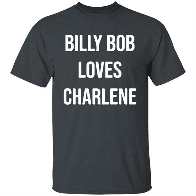 Billy Bob Loves Charlene T-Shirt dark healther with saying Country music Thunder shirt, country concert rodeo tank, country music festival